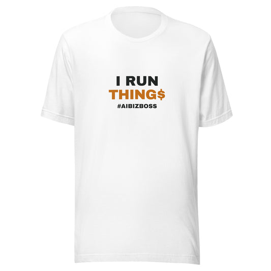 AI | I Run Things Unisex t-shirt